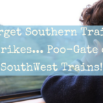 Forget Southern Trains Strikes… Poo-Gate on SouthWest Trains!