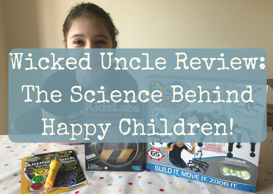 Wicked Uncle Review: The Science Behind Happy Children!