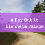 A Day Out At Blenheim Palace