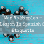 Man Vs Nipples – A Lesson In Spanish Spa Etiquette