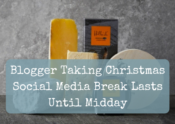 Blogger Taking Christmas Social Media Break Lasts Until Midday