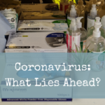 Coronavirus: What Lies Ahead?
