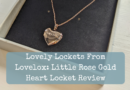 Lovely Lockets From Lovelox: Little Rose Gold Heart Locket Review