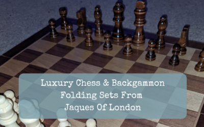 Luxury Chess & Backgammon Folding Sets From Jaques Of London